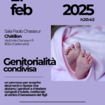 GENITORIALITA' CONDIVISA -21 FEBBRAIO 2025 ALLE ORE 20.45 - SALA PAOLO CHASSEUR
